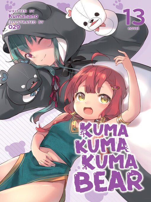 Kuma Kuma Kuma Bear (Light Novel), Volume 13 - Dayton Metro